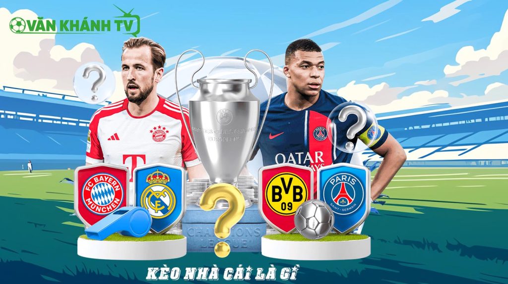 Kèo nhà cái là gì