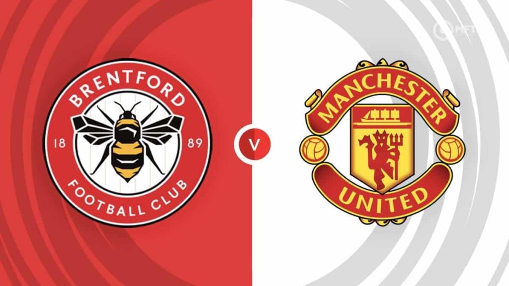 Brentford vs Man United